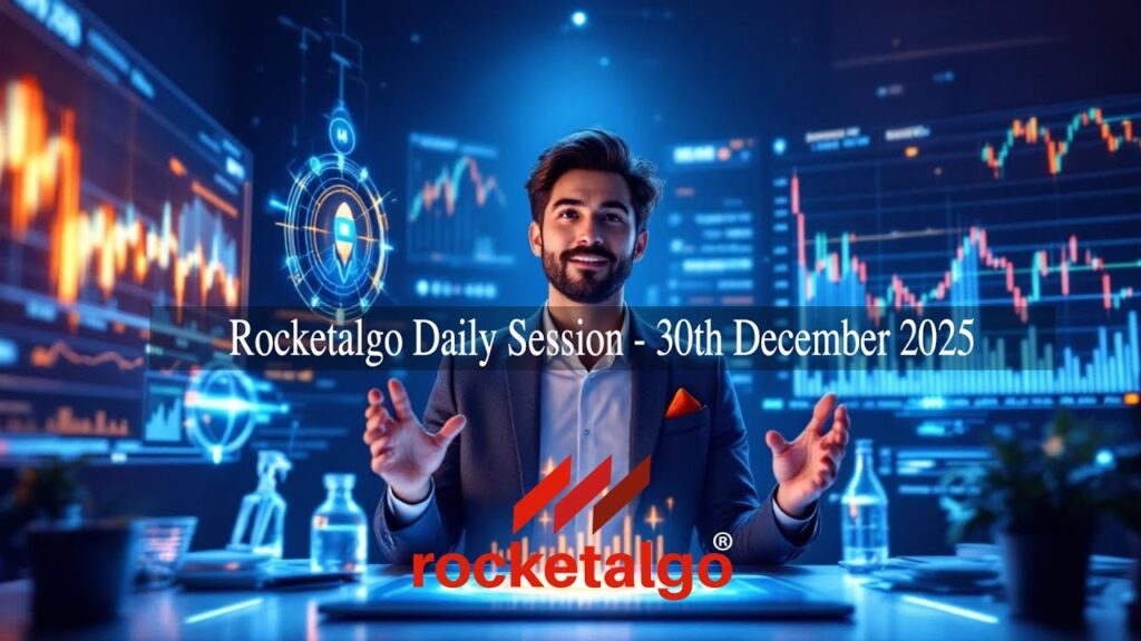 video thumbnail for 'Rocketalgo Daily Session - 30th December 2025'